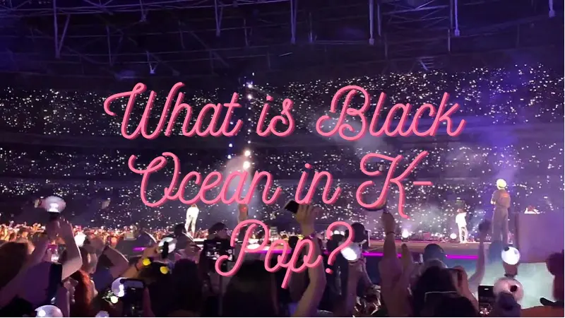 What is Black Ocean in K-Pop?